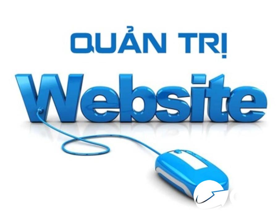 Quản trị website bao gồm những công việc như là duy trì server, sửa lỗi code, thiết kế, bảo dưỡng, theo dõi traffic